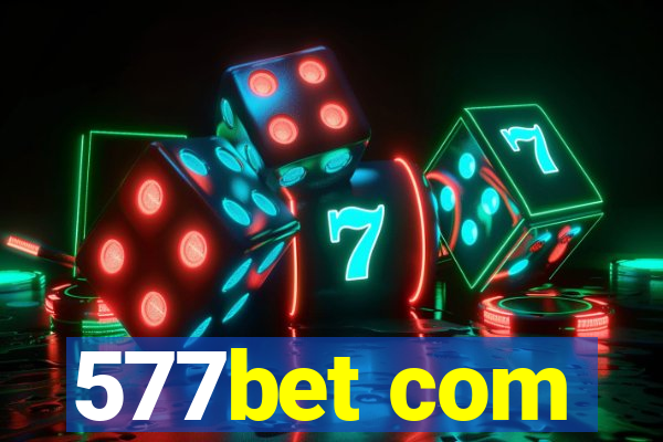 577bet com